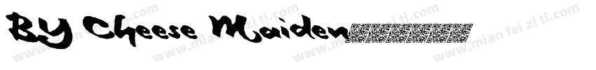 BY Cheese Maiden字体转换